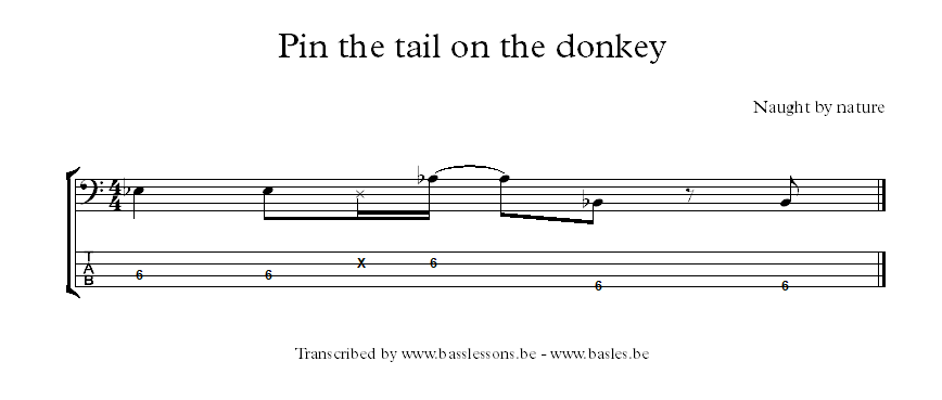 Naught by nature pin the tail on the donkey bass tab